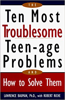 The Ten Most Troublesome Teen-Age Problems: And How to ...