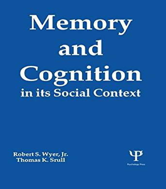 Memory and Cognition in Its Social Context - Kindle ...