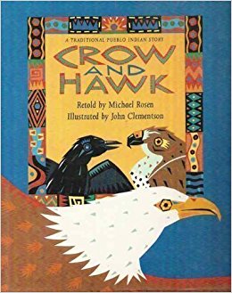 Crow and Hawk: A Traditional Pueblo Indian Story: Michael ...
