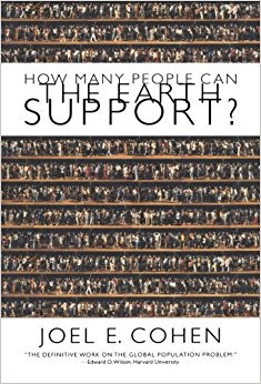 How Many People Can the Earth Support?: Joel E. Cohen ...