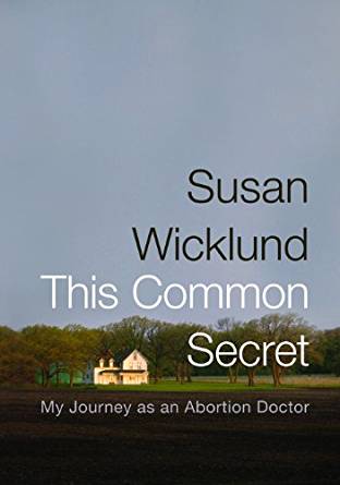Amazon.com: This Common Secret: My Journey as an Abortion ...
