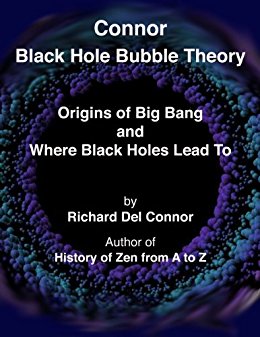 Connor Black Hole Bubble Theory - Origins of Big Bang and ...