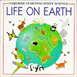 Life on Earth (Usborne Starting Point Science): Susan ...