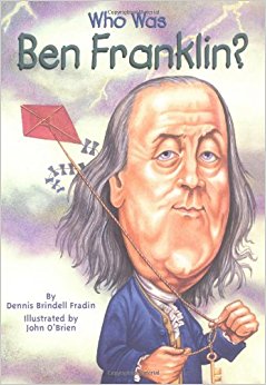 Who Was Ben Franklin?: Dennis Brindell Fradin, John O ...