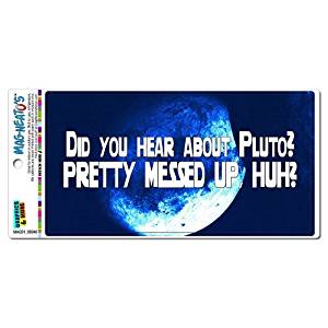 Amazon.com: Hear About Pluto Messed Up - Funny Planets ...