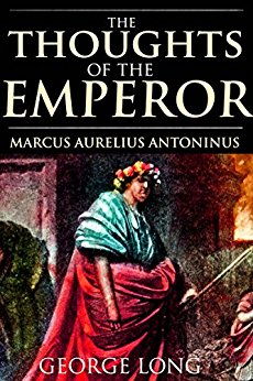 THE THOUGHTS OF THE EMPEROR MARCUS AURELIUS ANTONINUS ...