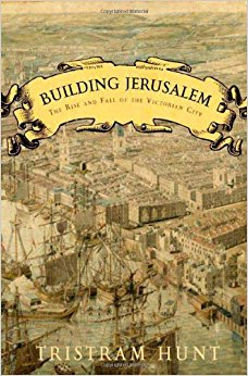 Building Jerusalem: The Rise and Fall of the Victorian ...