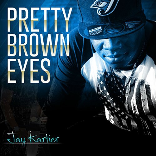 Amazon.com: Pretty Brown Eyes: Jay Kartier: MP3 Downloads