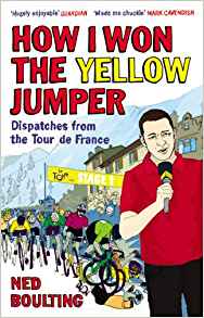 How I Won the Yellow Jumper: Dispatches from the Tour de ...