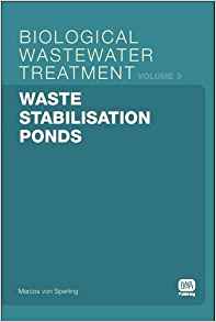 Waste Stabilisation Ponds: Biological Wastewater Treatment ...