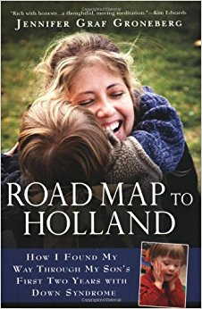 Road Map to Holland: How I Found My Way Through My Son's ...