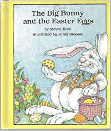 The big bunny and the Easter eggs: Steven Kroll: Amazon ...
