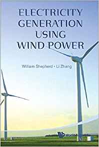 Electricity Generation Using Wind Power: William Shepherd ...