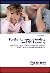 Amazon.com: Foreign Language Anxiety and EFL Learning ...