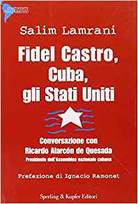 Fidel Castro, Cuba, gli Stati Uniti. Conversazione con ...