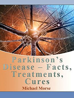 Amazon.com: Parkinson's Disease - Facts, Treatments, Cures ...