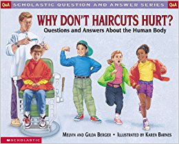 Why Don't Haircuts Hurt?: Questions and Answers about the ...