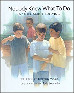 Nobody Knew What to Do: A Story About Bullying (Concept ...