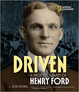 Driven: A Photobiography of Henry Ford (Photobiographies ...