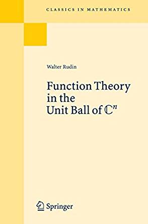 Function Theory in the Unit Ball of Cn: Reprint of the 1st ...