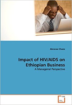 Impact of HIV/AIDS on Ethiopian Business: A Managerial ...