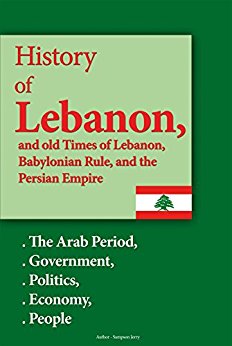 Amazon.com: History of Lebanon, and old Times of Lebanon ...