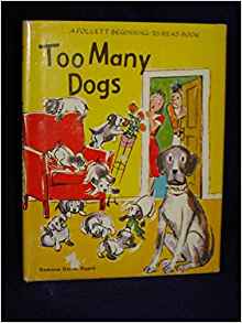 Too many dogs (A Follett beginning-to-read book. Level 1 ...