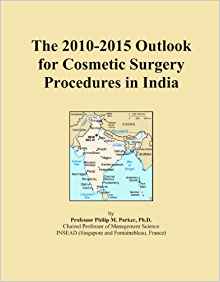 The 2010-2015 Outlook for Cosmetic Surgery Procedures in ...