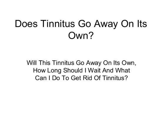 Does tinnitus go away its own, ways to help you sleep faster