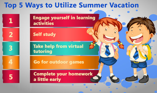 Five Things Students Must Do This Summer Vacation ...