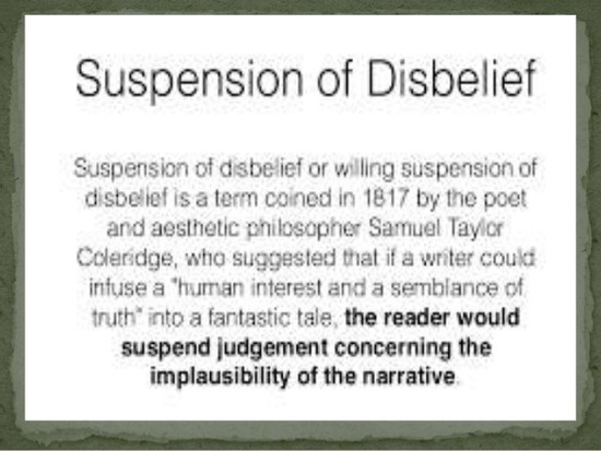 Willing suspension of disbelief by samuel taylor coleridge