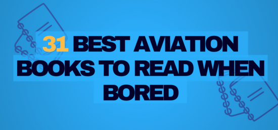 31 Best Books for Pilots and Aviation Enthusiasts - Flying ...