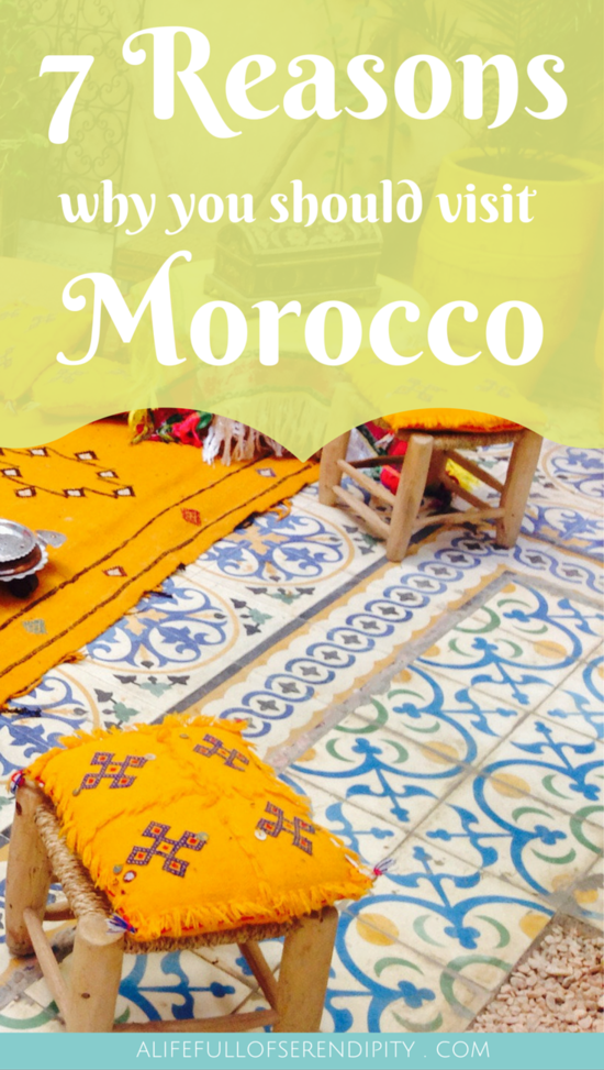 7 Reasons why you should visit Morocco - A Life Full of ...