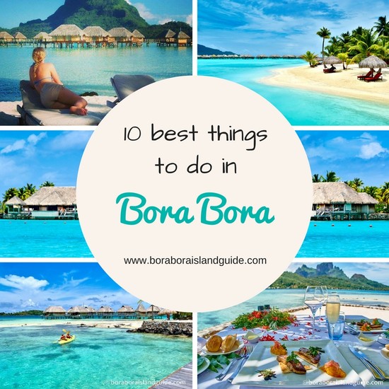 Best Things To Do In Bora Bora: Vacation Activities ...