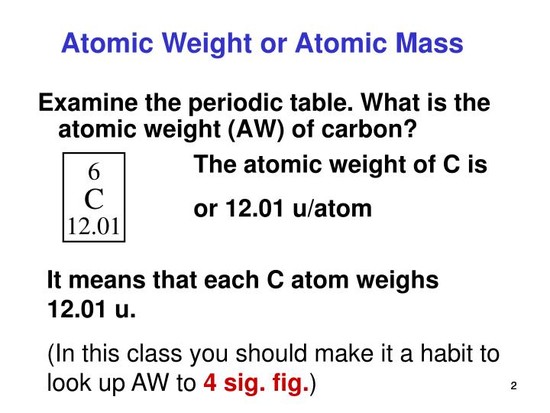 PPT - Atomic Weight, Molecular Weight, Formula Weight and ...