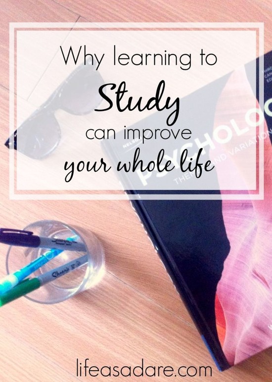 How Learning to Study can Improve your Whole Life | Posts ...