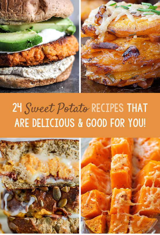 24 Sweet Potato Recipes That Are Delicious & Good For You!