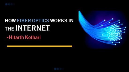 How fiber optics works in the inter...