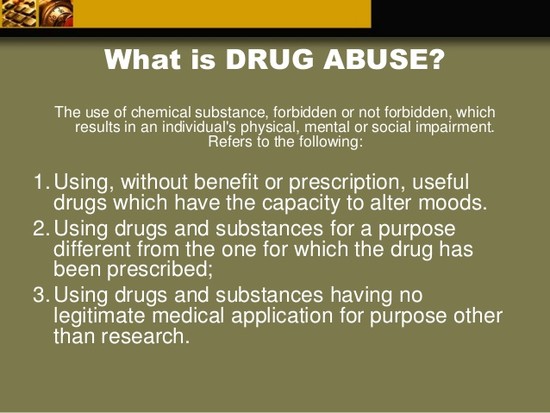 The Nature of drug and drug abuse