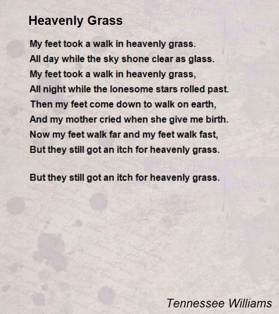 Heavenly Grass Poem by Tennessee Williams - Poem Hunter