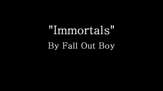 Immortals - Fall Out Boy (Lyrics) - YouTube