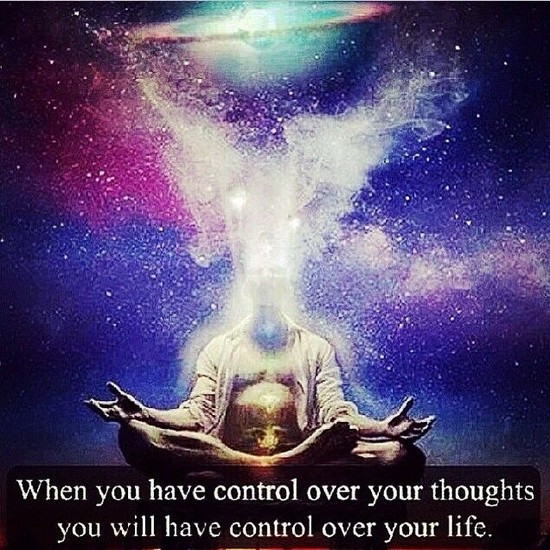 When You Have Control Over Your Thoughts, You Will Have ...