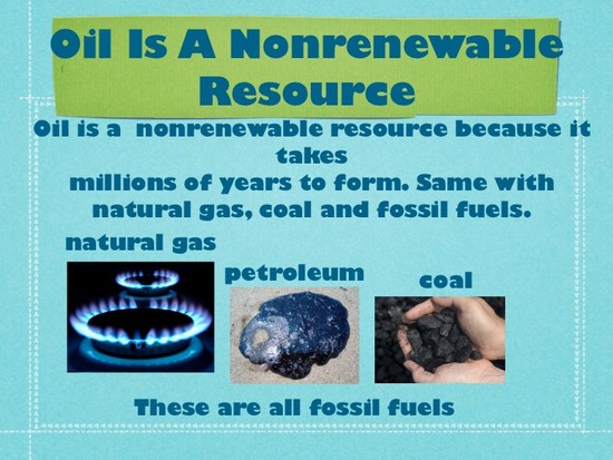 Oil is a Nonrenewable Resource