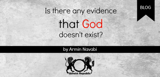Is there any evidence that God doesn't exist?