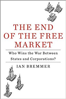 The End of the Free Market: Who Wins the War Between ...