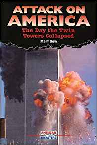 Attack on America: The Day the Twin Towers Collapsed ...