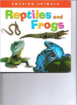 Reptiles and Frogs (Amazing Animals): Hinkler ...