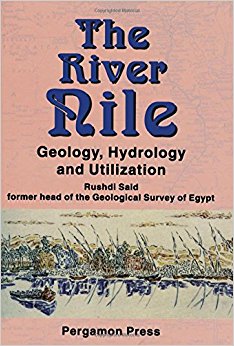 The River Nile: Geology, Hydrology and Utilization: R ...