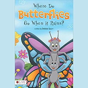 Amazon.com: Where Do Butterflies Go When it Rains ...