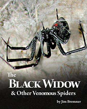 The Black Widow & Other Venomous Spiders, Jim Bremner ...